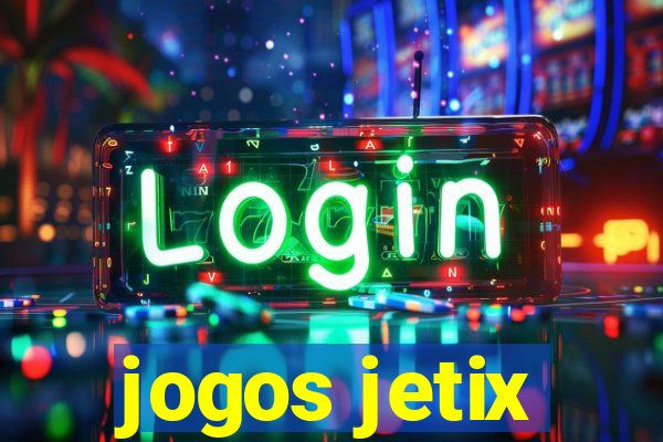 jogos jetix